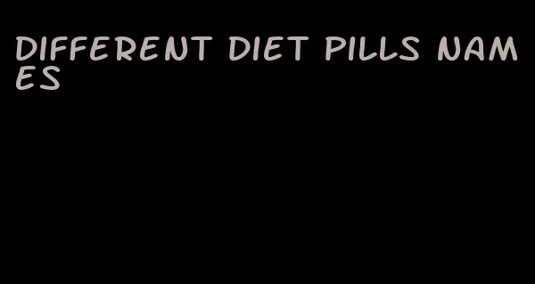 different diet pills names