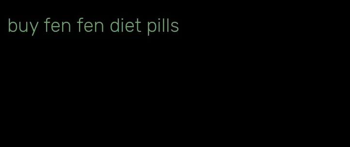 buy fen fen diet pills