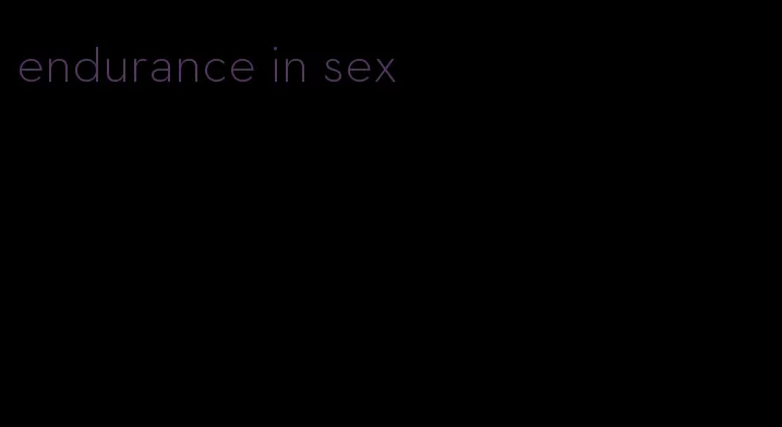 endurance in sex