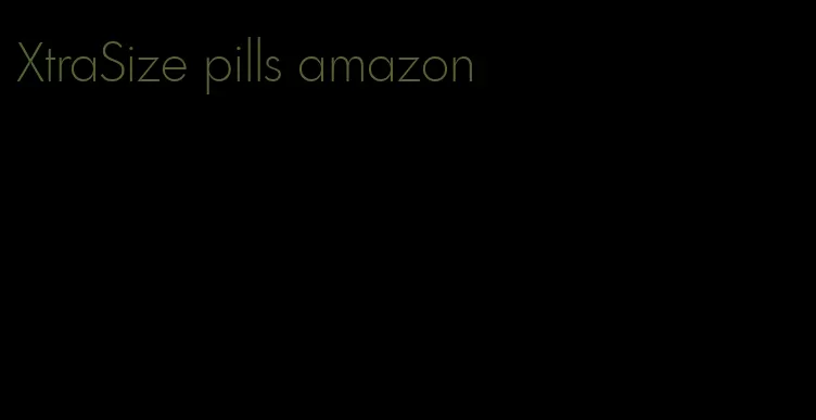 XtraSize pills amazon
