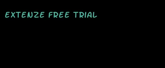 Extenze free trial