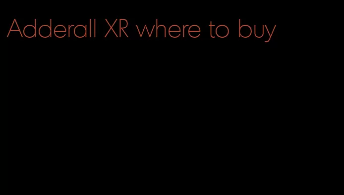 Adderall XR where to buy