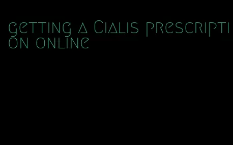 getting a Cialis prescription online