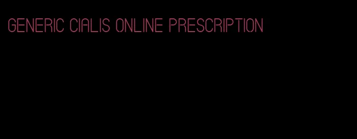 generic Cialis online prescription