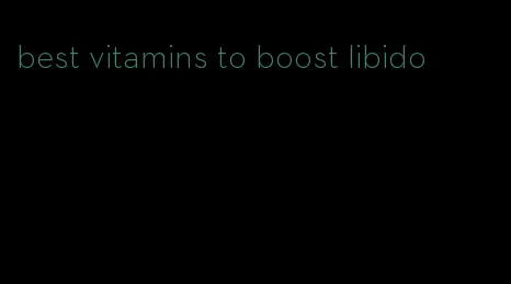 best vitamins to boost libido