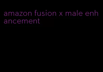 amazon fusion x male enhancement