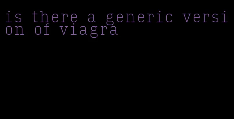 is there a generic version of viagra