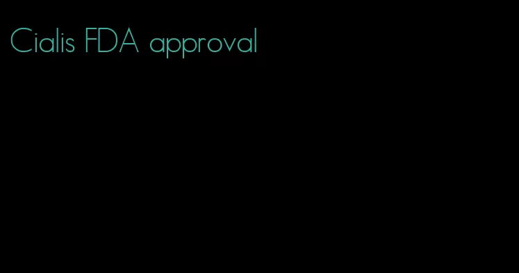 Cialis FDA approval