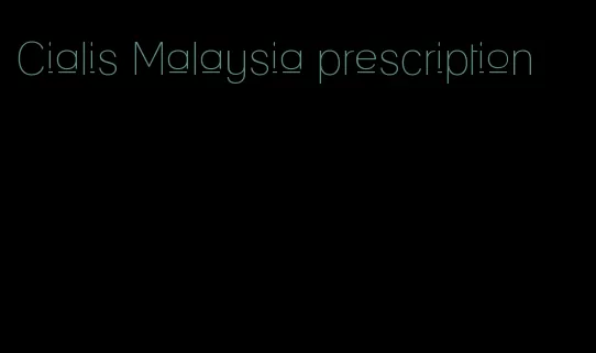 Cialis Malaysia prescription