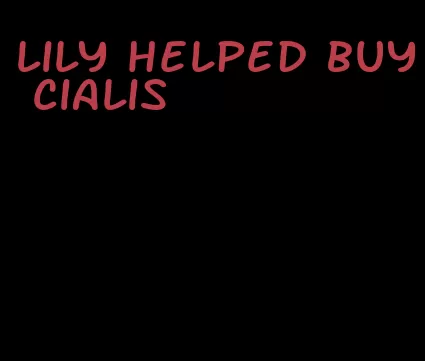 lily helped buy Cialis