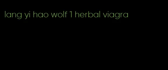 lang yi hao wolf 1 herbal viagra