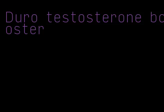 Duro testosterone booster