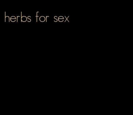 herbs for sex