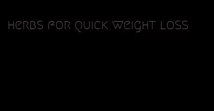 herbs for quick weight loss