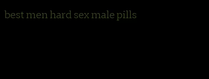 best men hard sex male pills