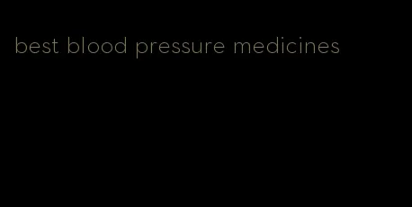 best blood pressure medicines