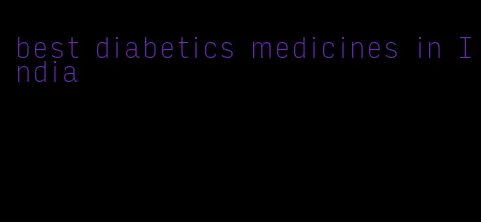 best diabetics medicines in India