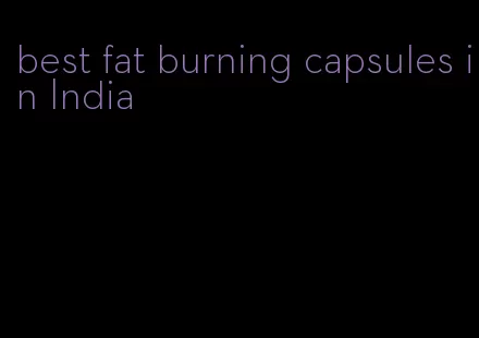 best fat burning capsules in India