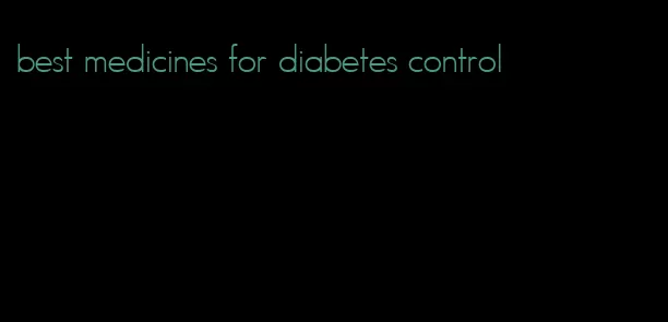 best medicines for diabetes control