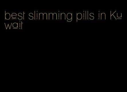 best slimming pills in Kuwait