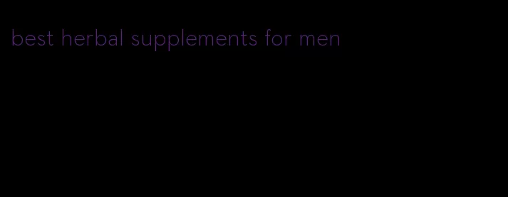 best herbal supplements for men