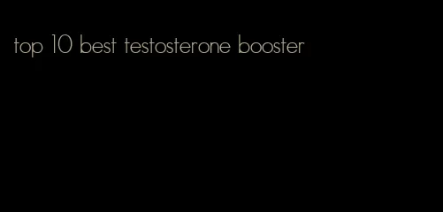 top 10 best testosterone booster