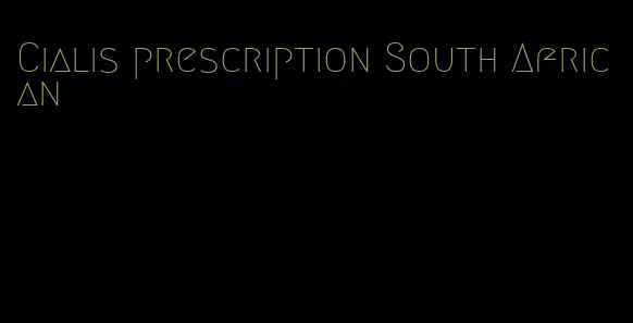 Cialis prescription South African