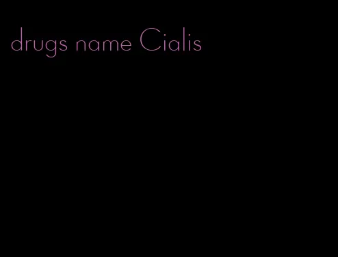drugs name Cialis