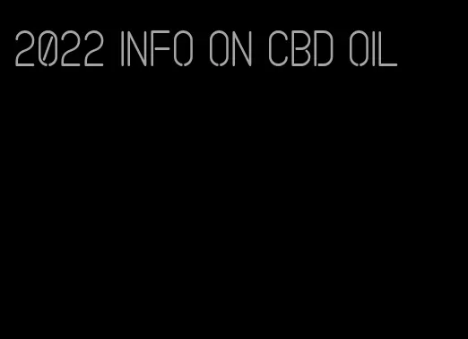 2022 info on CBD oil