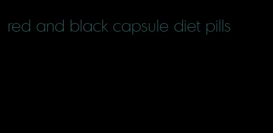 red and black capsule diet pills