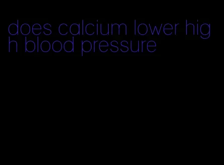 does calcium lower high blood pressure