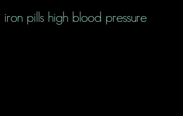iron pills high blood pressure