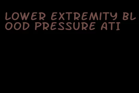 lower extremity blood pressure ATI