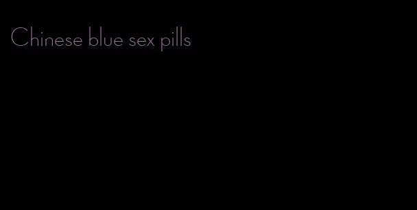 Chinese blue sex pills