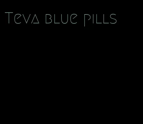 Teva blue pills