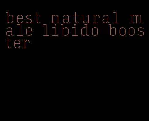 best natural male libido booster