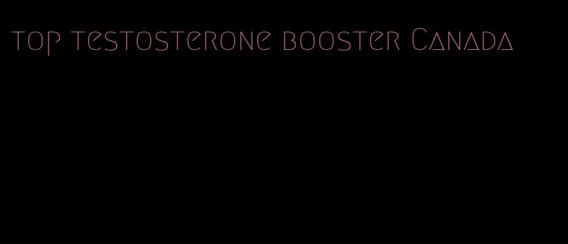 top testosterone booster Canada