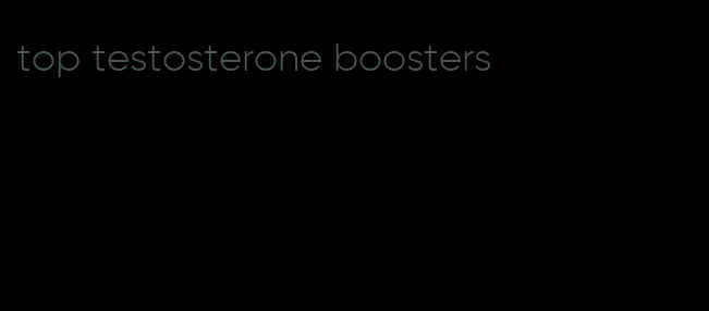 top testosterone boosters