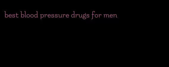 best blood pressure drugs for men