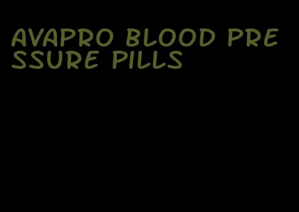 Avapro blood pressure pills