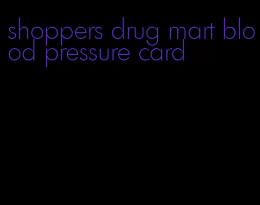 shoppers drug mart blood pressure card