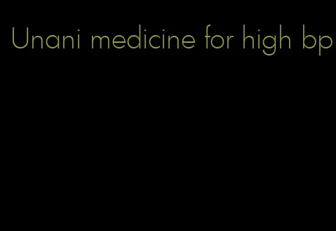 Unani medicine for high bp