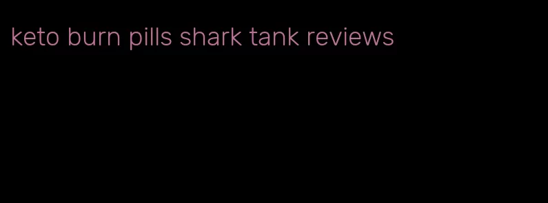 keto burn pills shark tank reviews
