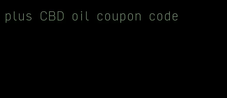 plus CBD oil coupon code