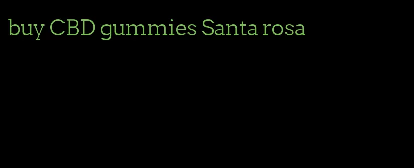 buy CBD gummies Santa rosa