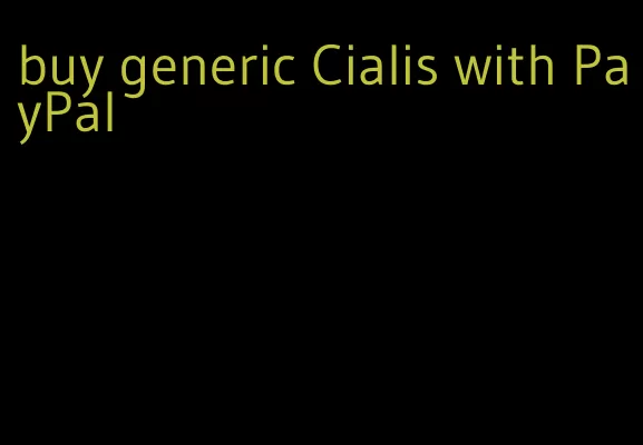 buy generic Cialis with PayPal