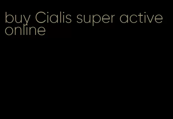buy Cialis super active online