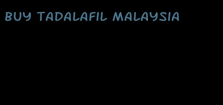 buy tadalafil Malaysia