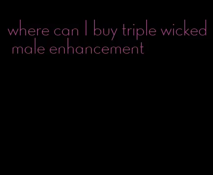 where can I buy triple wicked male enhancement