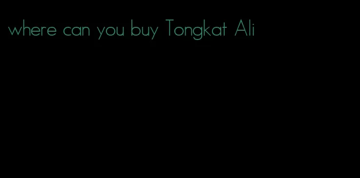 where can you buy Tongkat Ali